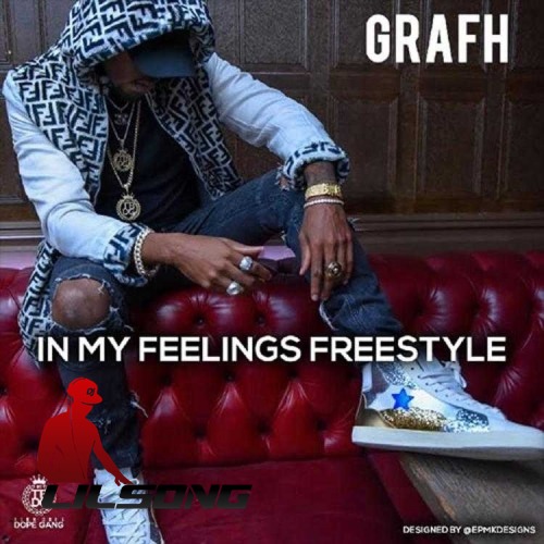 Grafh - In My Feelings Freestyle